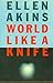 World Like A Knife