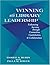 Winning with Library Leadership: Enhancing Services with Connection, Contribution, and Collaboration