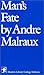 Man's Fate (Modern Library College Editions)