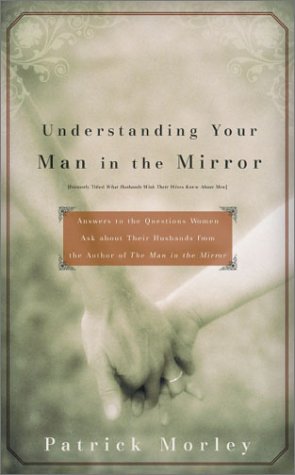 Understanding Your Man in the Mirror (Mass Market Paperback)