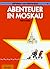 Abenteuer in Moskau by Tome