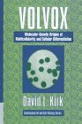 Volvox: Molecular-Genetic Origins of Multicellularity and Cellular Differentiation (Developmental and Cell Biology Series)