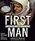 First Man by James R. Hansen