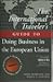 The International Traveller's Guide to Doing Business in the ... by Terri Morrison