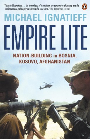 Empire Lite: Nation-Building in Bosnia, Kosovo, and Afghanistan (Paperback)
