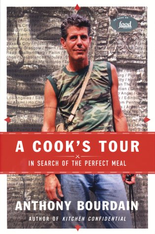 A Cook's Tour: In Search of the Perfect Meal