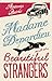 Madame Depardieu and the Beautiful Strangers by Antonia Quirke