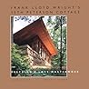 Frank Lloyd Wright's Seth Peterson Cottage: Rescuing a Lost Masterwork