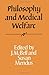 Philosophy and Medical Welf...