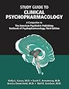 Clinical Psychopharmacology: A Companion to the American Psychiatric Publishing Textbook of Psychopharmacology, 3rd Ed Clinical Psychopharmacology: A Companion to the American Psychiatric Publishing Textbook of Psychopharmacology, 3rd Ed
