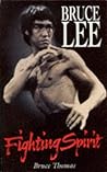 Bruce Lee : Fighting Spirit