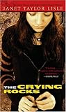 The Crying Rocks by Janet Taylor Lisle