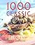 1000 Classic Recipes For Every Cook by Jo-Anne Cox