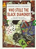 Who Stole the Black Diamond?