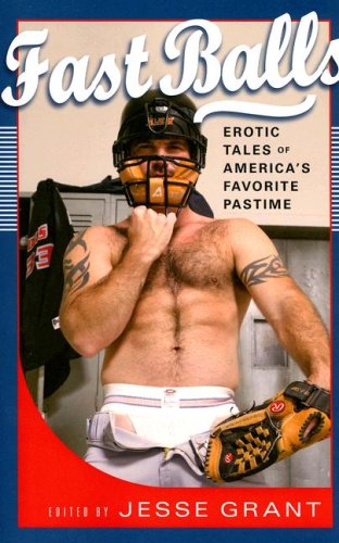Fast Balls: Erotic Tales of America's Favorite Pastime (Paperback)