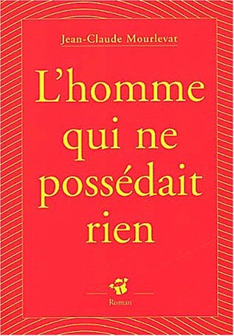 L'homme qui ne possédait rien (Paperback)