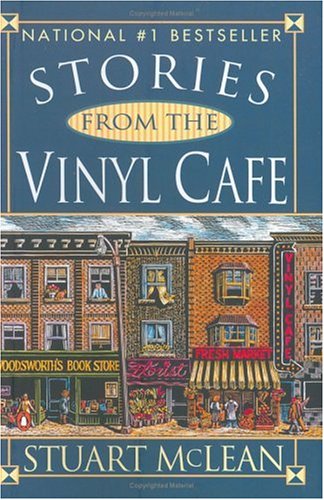 Stories from the Vinyl Cafe (Vinyl Cafe, #1)