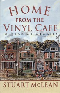 Home From The Vinyl Cafe A Year Of Stories By Stuart Mclean