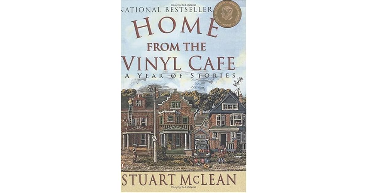 Home From The Vinyl Cafe A Year Of Stories By Stuart Mclean