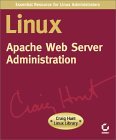 Linux Apache Web Server Administration (Linux Library)