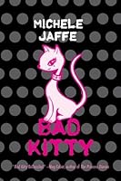 Bad Kitty (Bad Kitty, #1) by Michele Jaffe