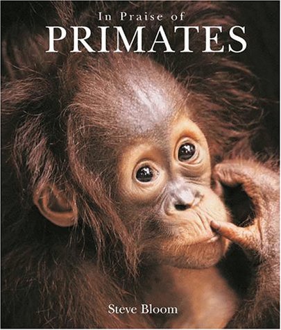In Praise of Primates (Hardcover)