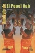 Análisis de El Popol Vuh (Spanish Edition)