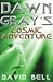 Dawn Gray's Cosmic Adventure by David J. Bell