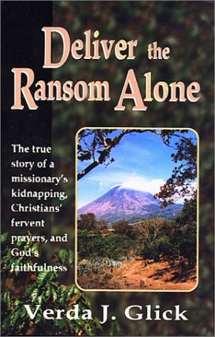 Deliver the Ransom Alone (Paperback)