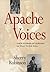 Apache Voices: Their Storie...