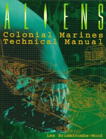 Aliens: Colonial Marines Technical Manual (Paperback)