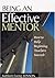 Being an Effective Mentor: How to Help Beginning Teachers Succeed
