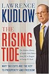 The Rising Tide: Why Tax Cuts are the Key to Prosperity and Freedom The Rising Tide: Why Tax Cuts are the Key to Prosperity and Freedom