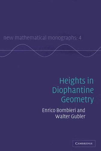 Heights in Diophantine Geometry (New Mathematical Monographs, Series Number 4)