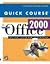 Quick Course in Microsoft O...
