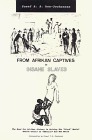 From Afrikan Captives to Insane Slaves: The Need for Afrikan History in Solving the "Black" Mental Health Crisis in "America" and the World (Paperback)