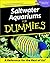 Saltwater Aquariums for Dummies