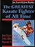 The Greatest Karate Fighter of All Time: Joe Lewis and His American Karate Systems