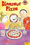Dinosaur Pizza (Planet Reader, Level 2)