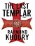 The Last Templar by Raymond Khoury