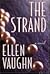 The Strand by Ellen Vaughn