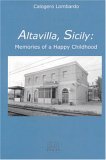 Altavilla, Sicily: Memories of a Happy Childhood (Sicilian Studies) (Sicilian Studies, V. 7)