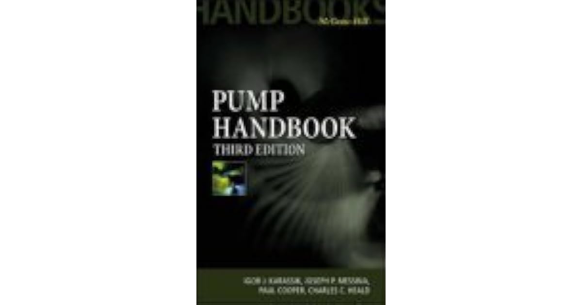 Pump Handbook by Igor J. Karassik