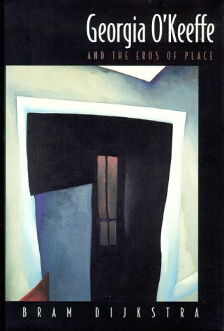 Georgia O'Keeffe and the Eros of Place (Hardcover)