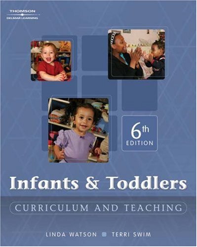 Infants and Toddlers: Curriculum and Teaching (Paperback)