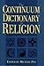 The Continuum Dictionary of Religion
