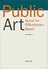 Public Art / Kunst im öffentlichen Raum Public Art / Kunst im öffentlichen Raum