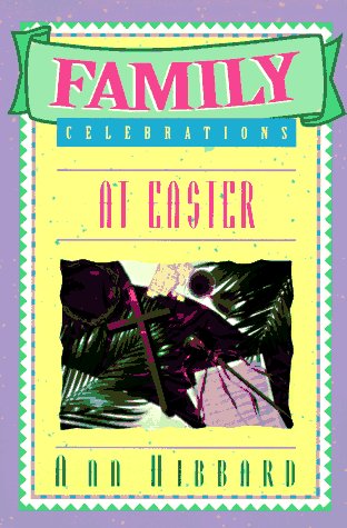 Family Celebrations at Easter (Paperback)