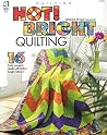 Hot! Bright Quilting