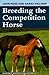 Breeding the Competition Horse